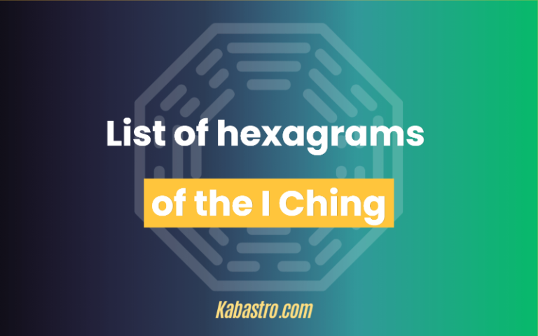 The 64 Hexagrams Of The I Ching – KabAstro